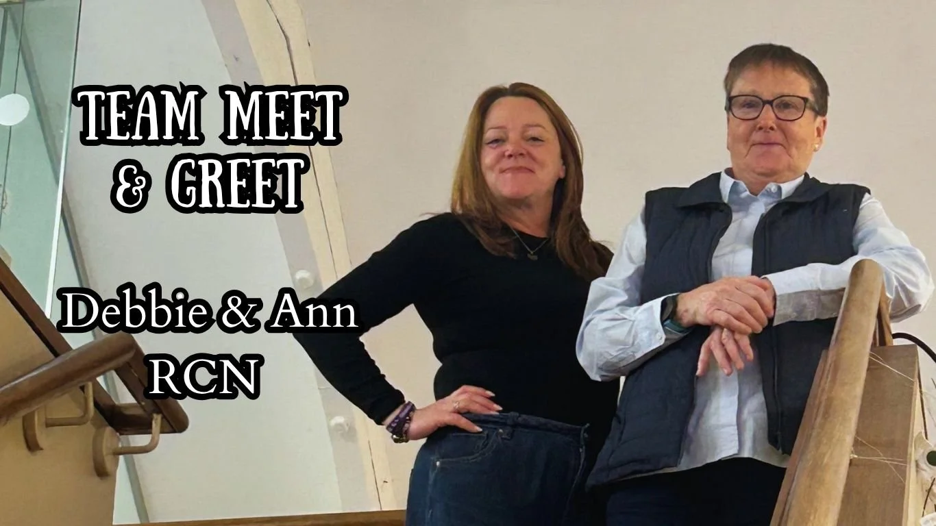 Team Meet &amp; Greet: Ann &amp; Debbie, RCN