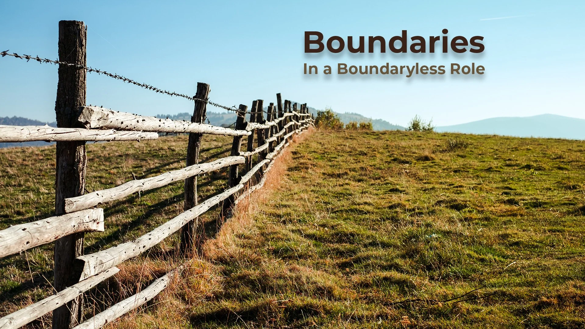 Boundaries in a Boundaryless Role