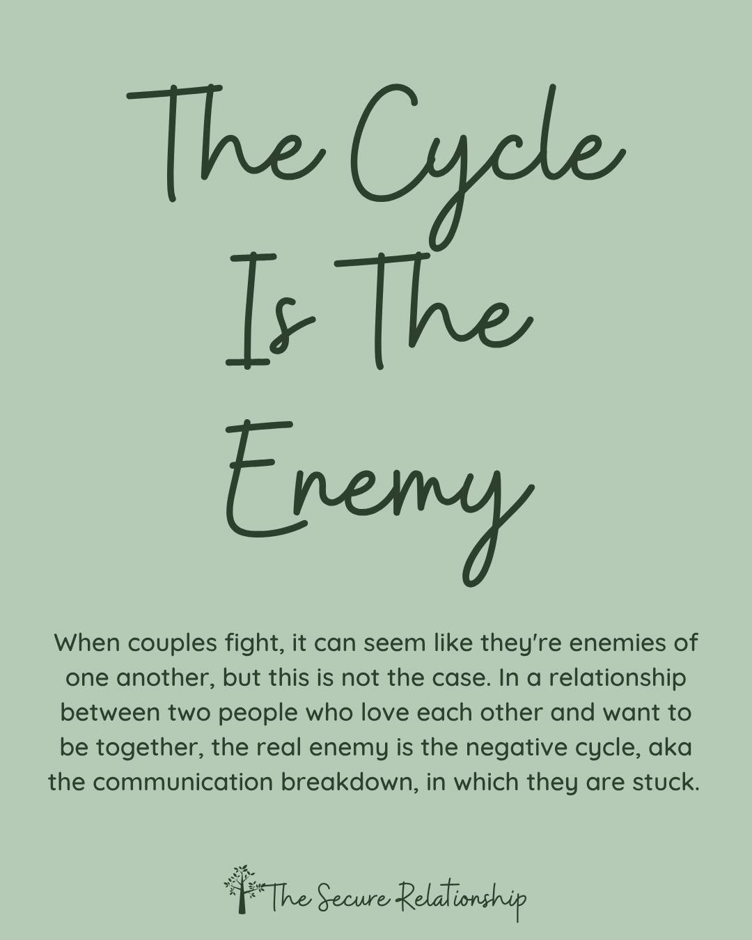 The moment the couples I work with start to say "the cycle has us again" instead of "you're doing it again," I know they are on the right track.