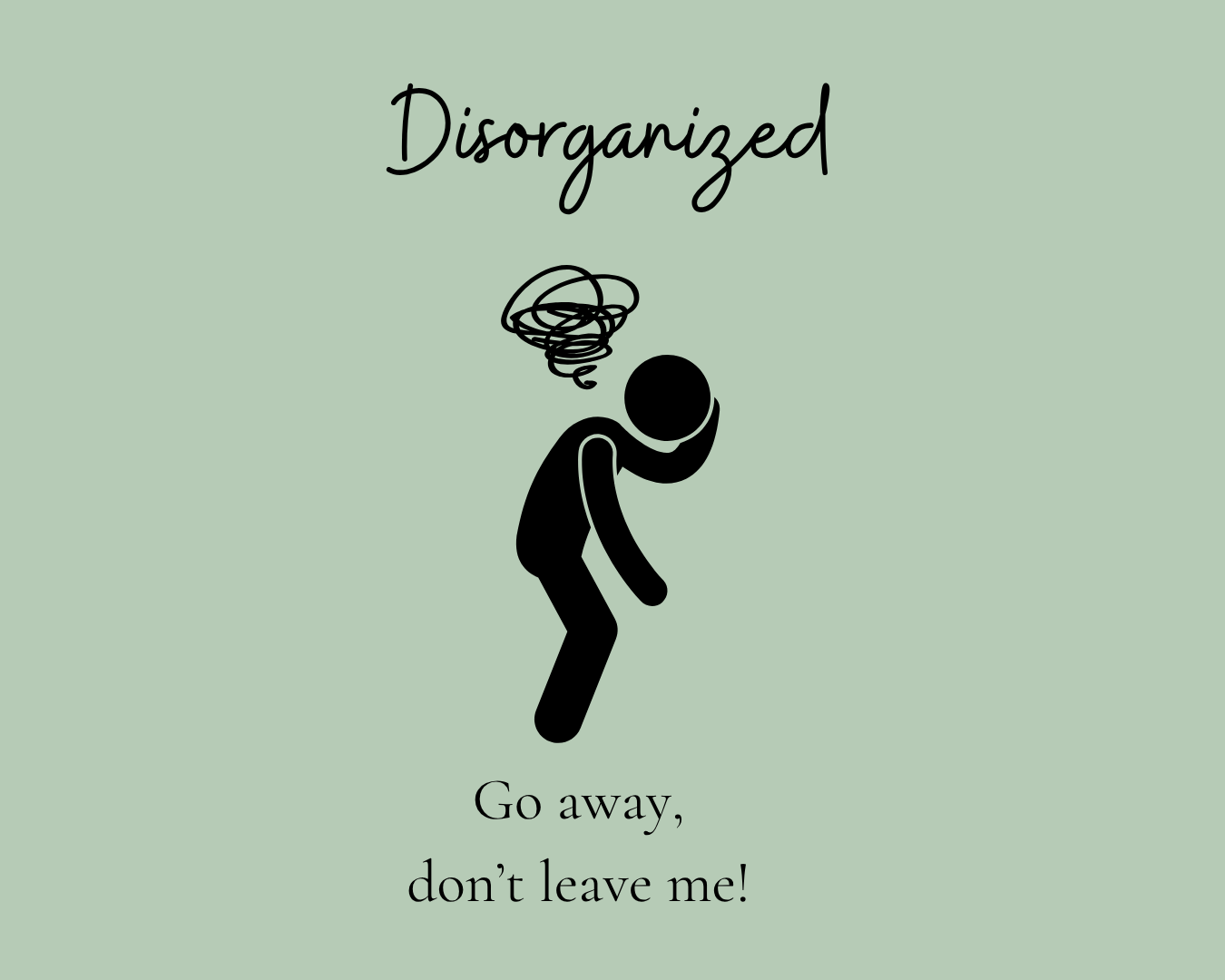 Disorganized Attachment