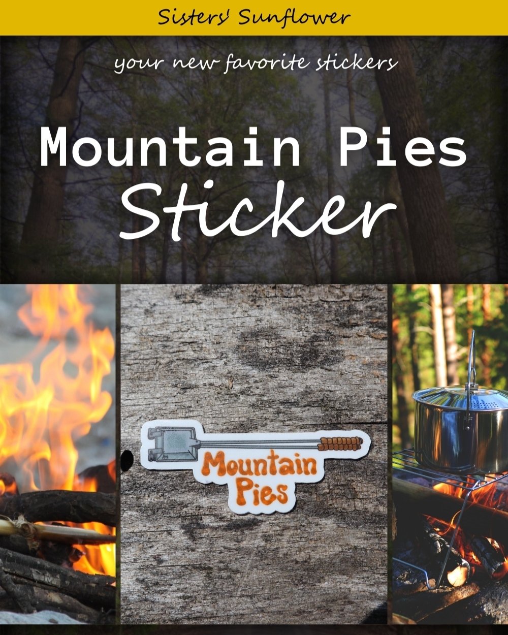 Mountain Pies Sticker!!

These are one of the best things to have when you&rsquo;re by the fire! If you don&rsquo;t have a mountain pie maker - I think it&rsquo;s worth the investment! There are so many possibilities for the flavors that you can have