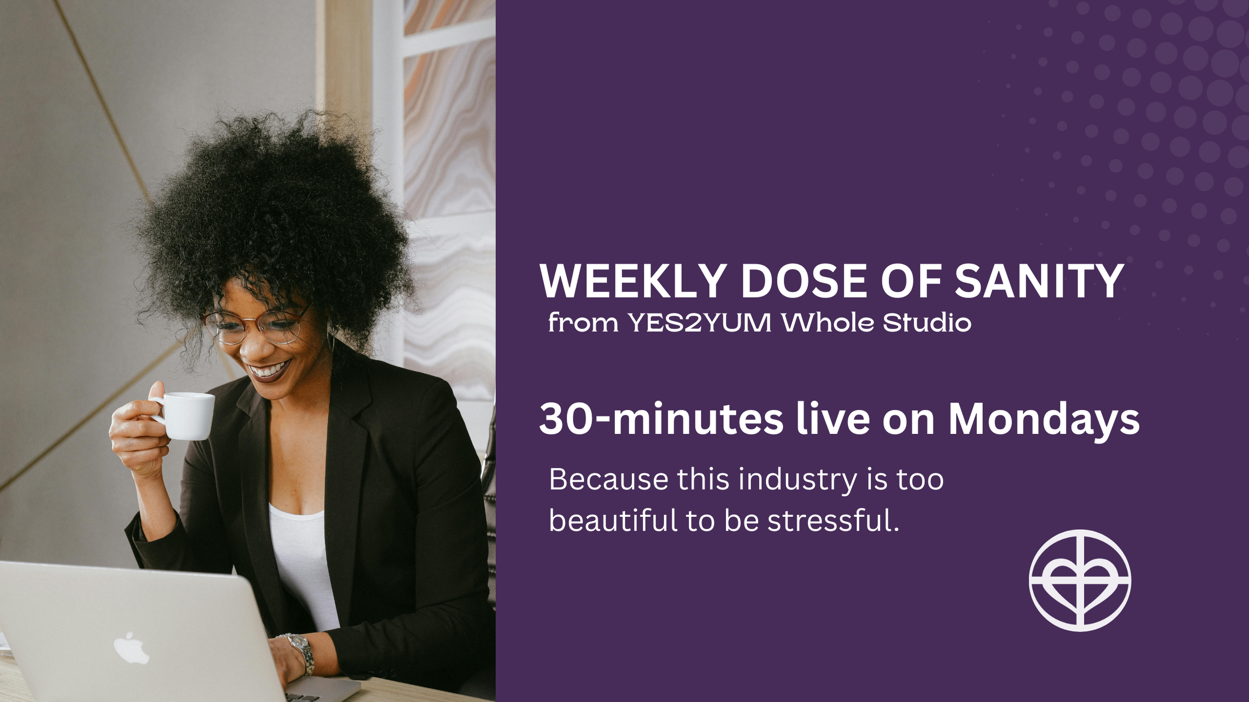 Weekly Dose of Sanity, Mondays Live on Zoom starting 2/2/26