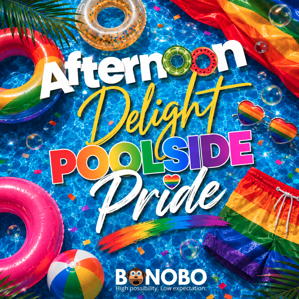 Bonobo Network Presents: Afternoon Delight Poolside PRIDE