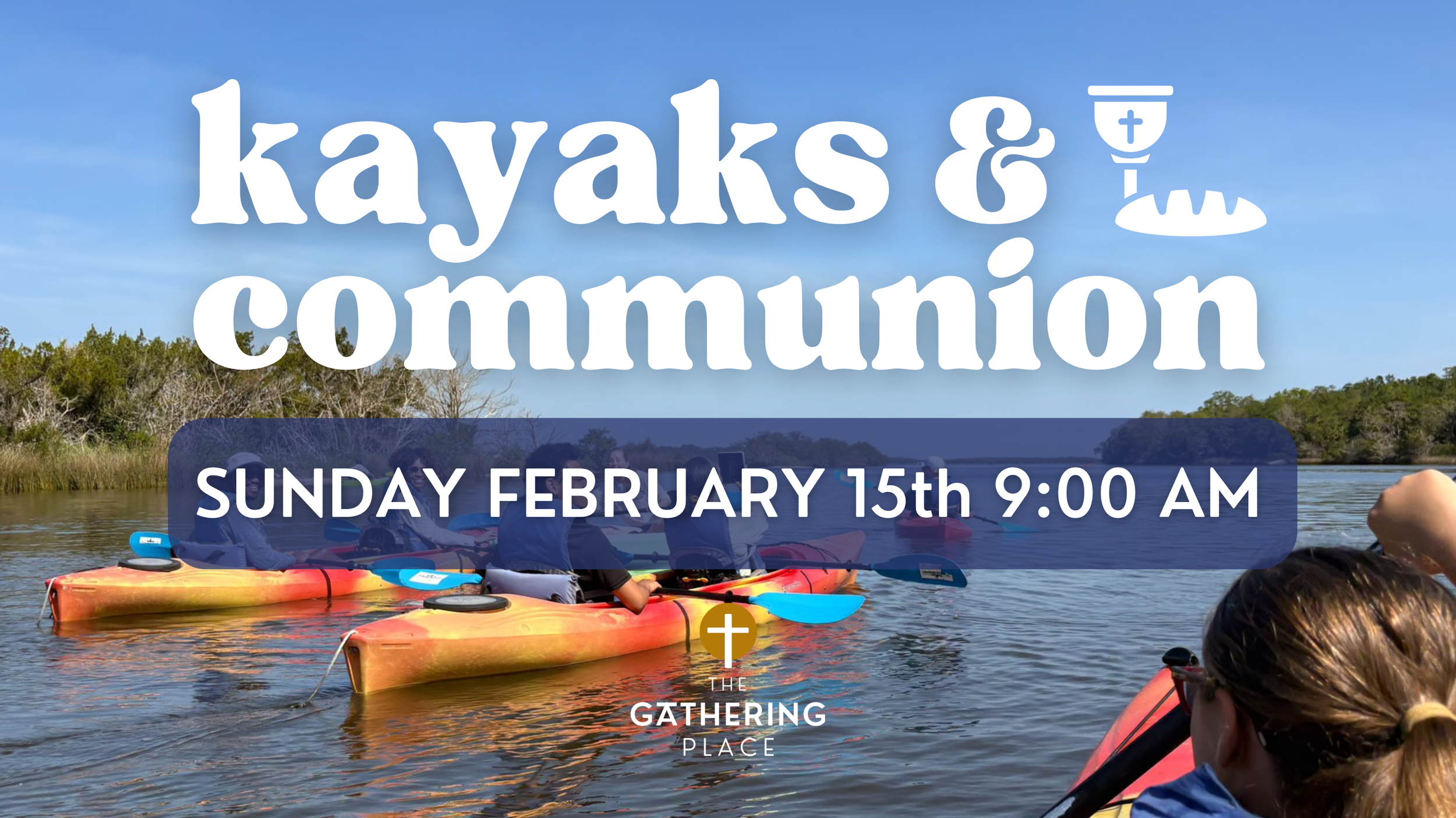 Kayaks & Communion