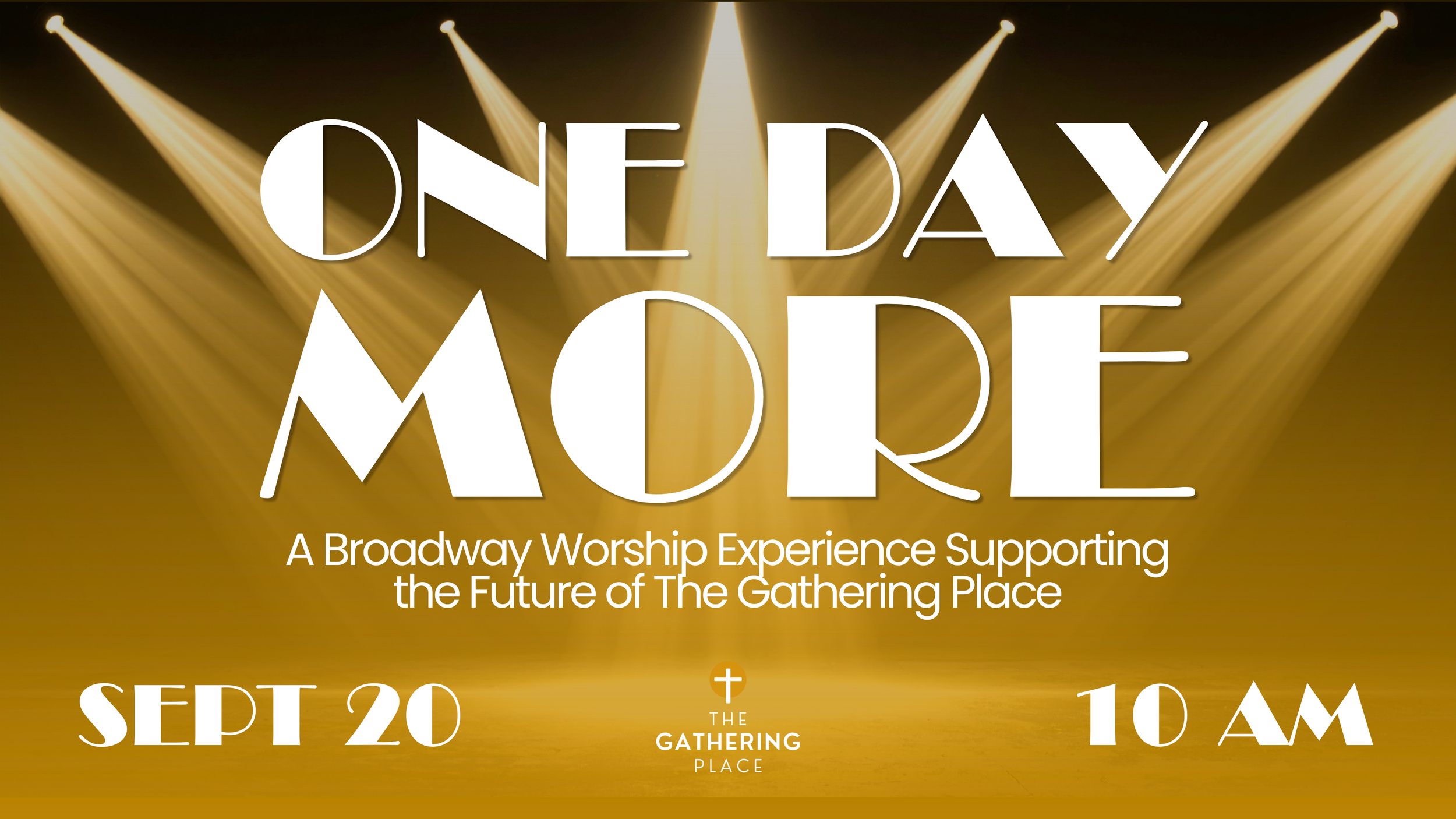 One Day More: a Broadway worship experience 