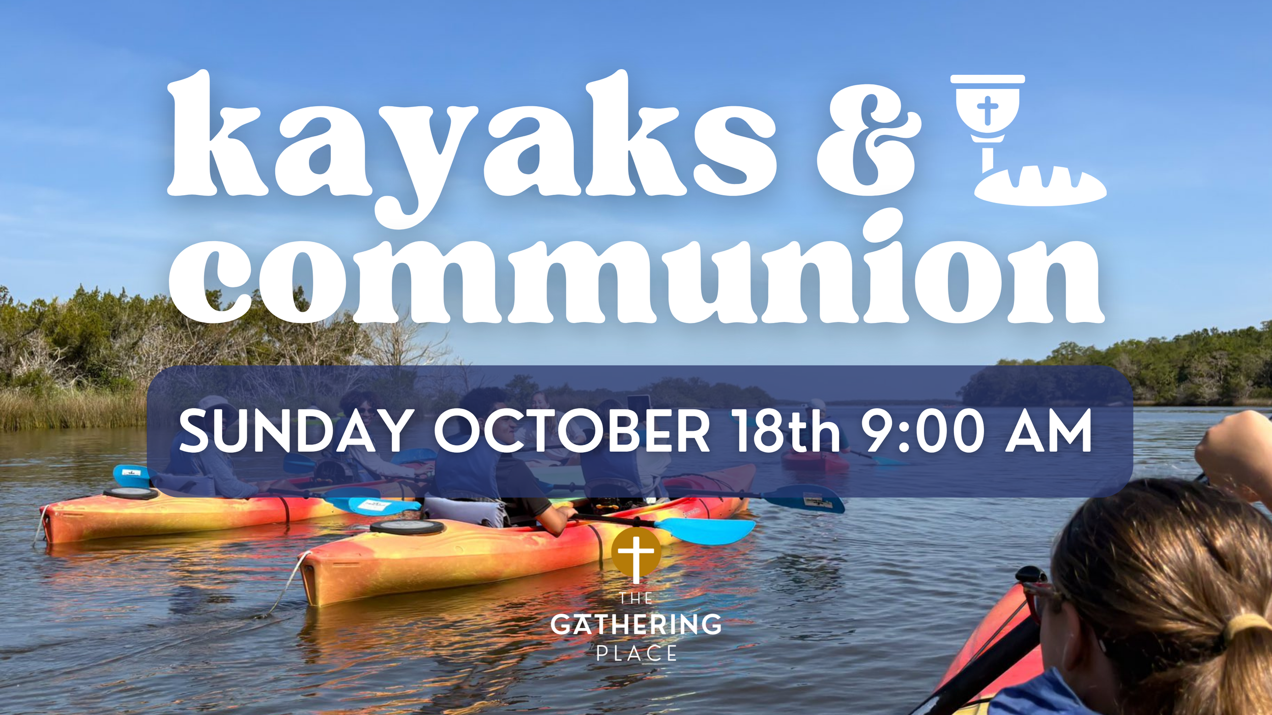 Kayaks & Communion
