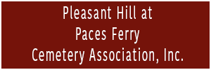 Pleasant Hill at Paces Ferry Cemetery Association, Inc