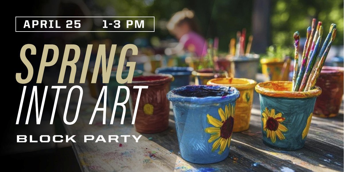 Spring Into Art Block Party