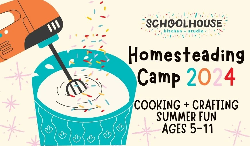 Cooking Camps for Kids — Schoolhouse Kitchen + Studio
