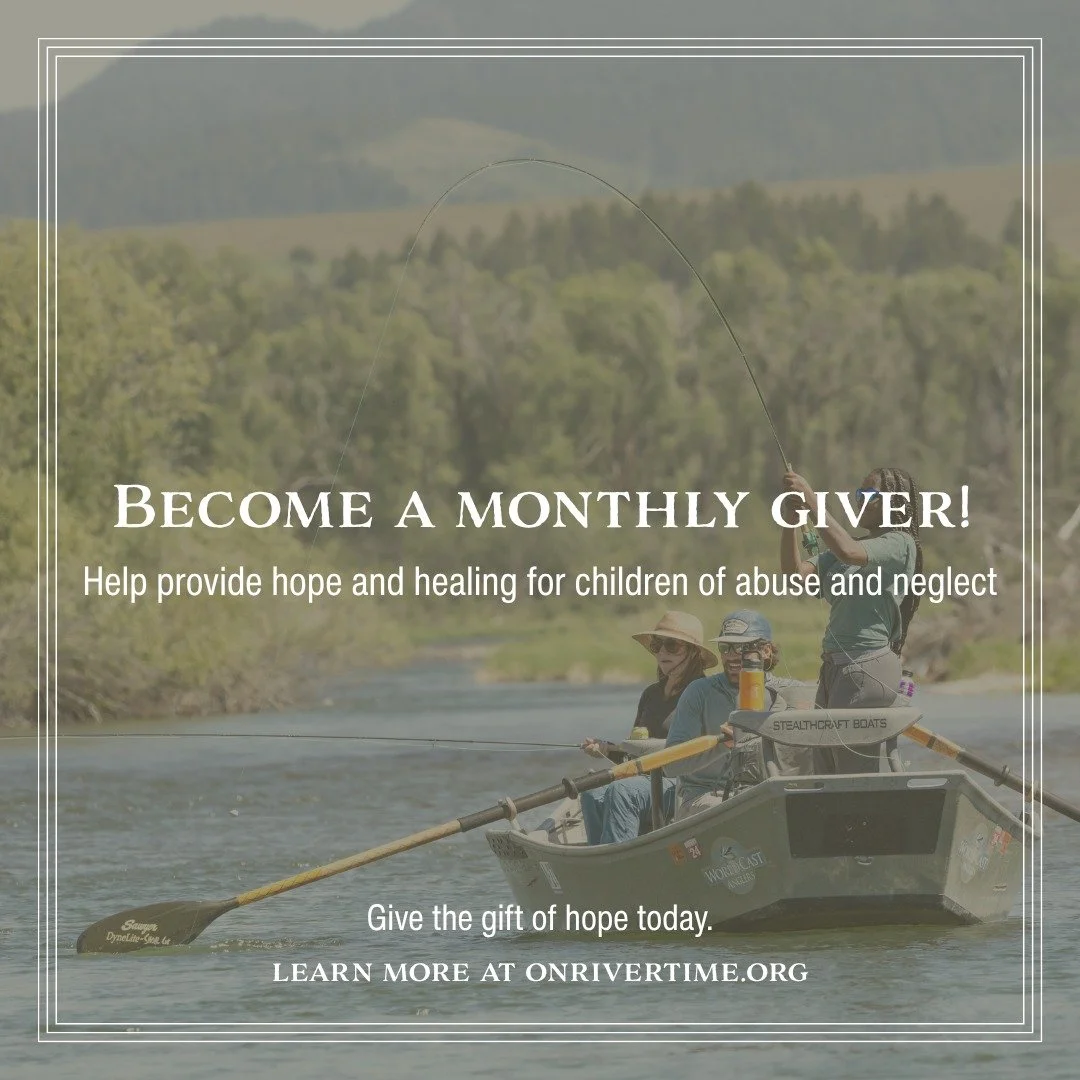 Become a monthly giver to support hope and healing!
No amount is too large or too small.
To learn more about donating monthly visit onrivertime.org
#OnRiverTime #HopeStartsHere