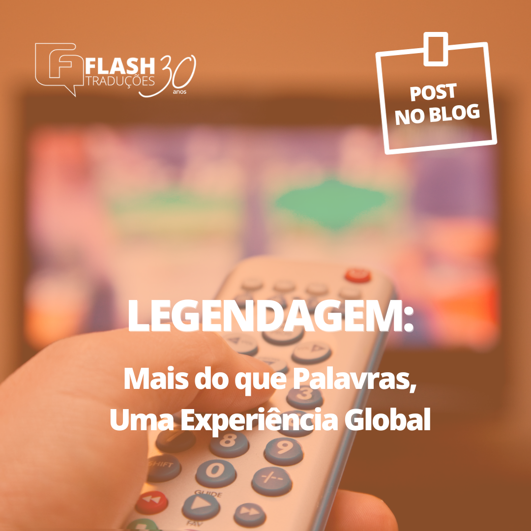 Legendagem: Mais do que Palavras, Uma Experiência Global
