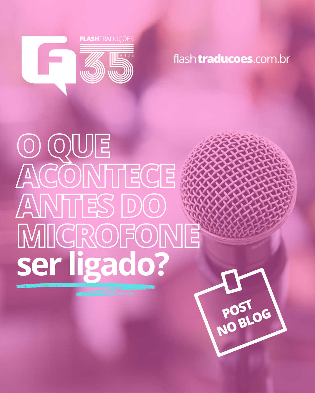 O que acontece antes do microfone ser ligado?