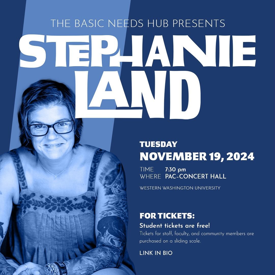 Bellingham!!!!!
‼️Get your tickets‼️ Next week we bring bestselling author Stephanie Land to campus. Author of Maid and Class- shining a light on basic need insecurities among college students, poverty, motherhood, and domestic violence.

🩵We need t