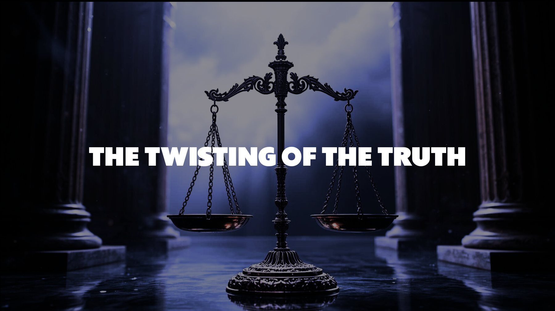 The Twisting of the Truth