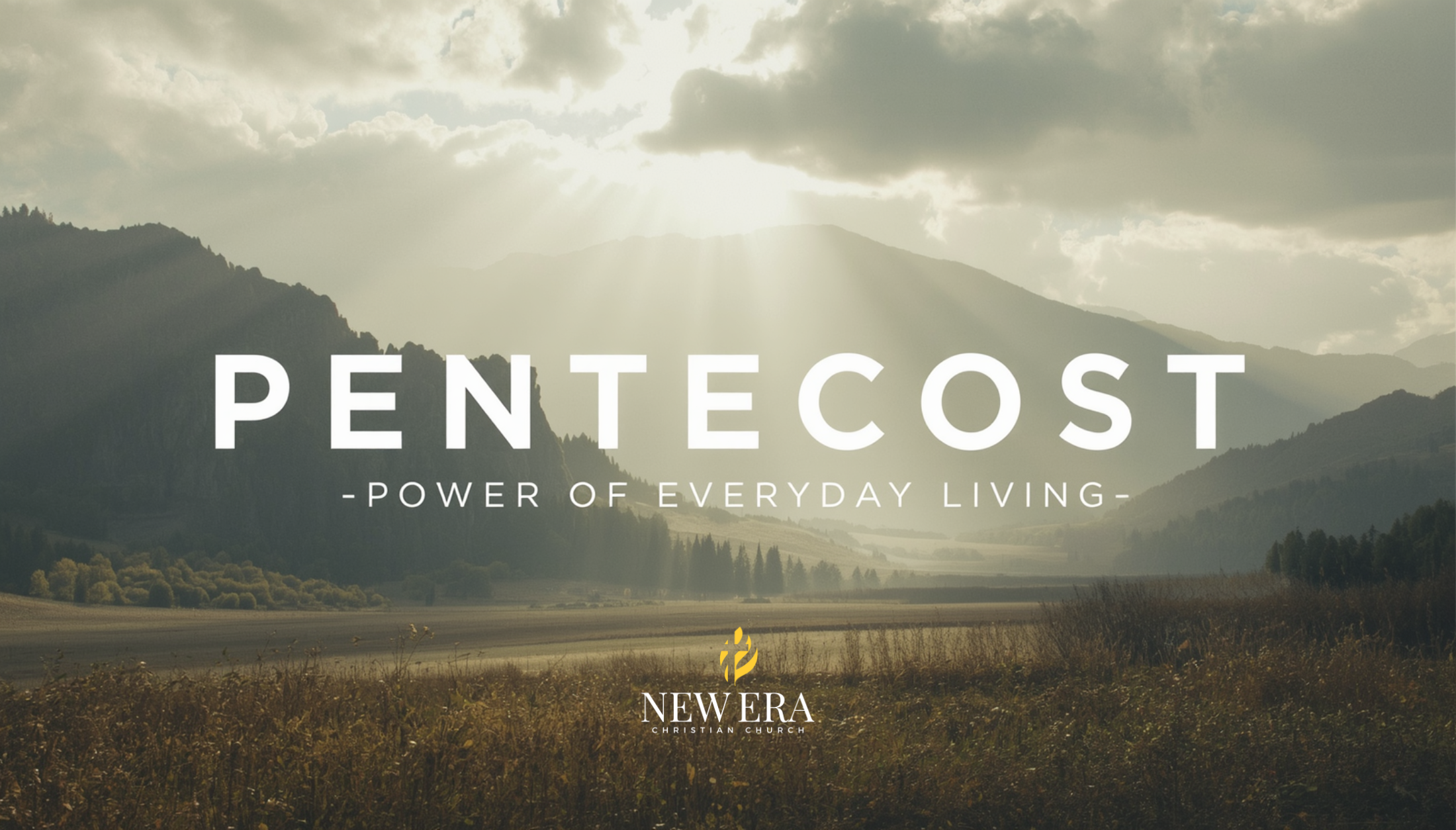 “Pentecost — Power for Everyday Living”