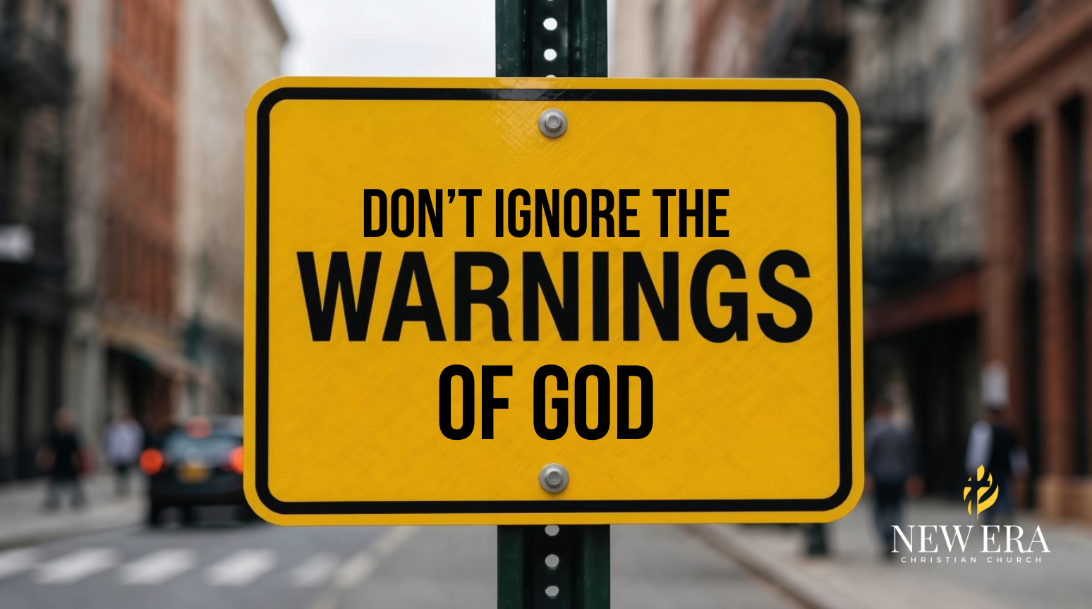Don't Ignore the Warnings of God