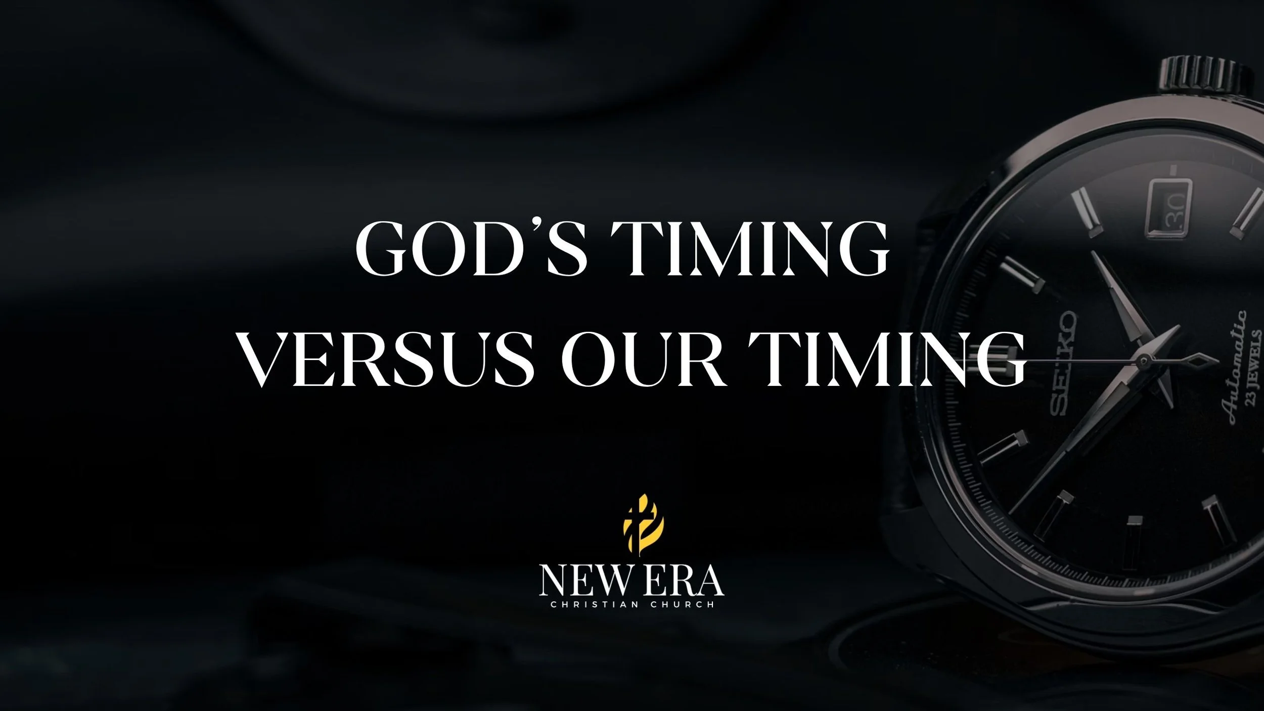 God's timing Versus our Timing
