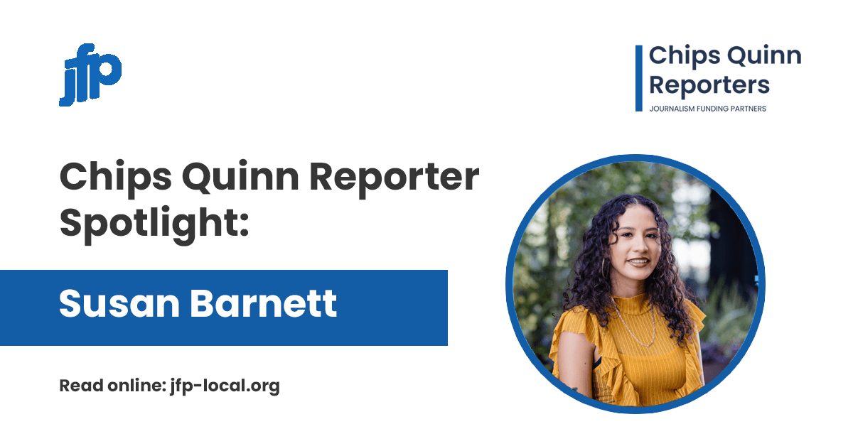 Chips Quinn Reporter Spotlight: Susan Barnett