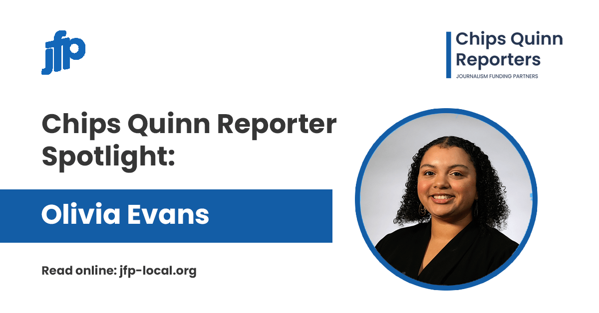 Chips Quinn Reporter Spotlight: Olivia Evans