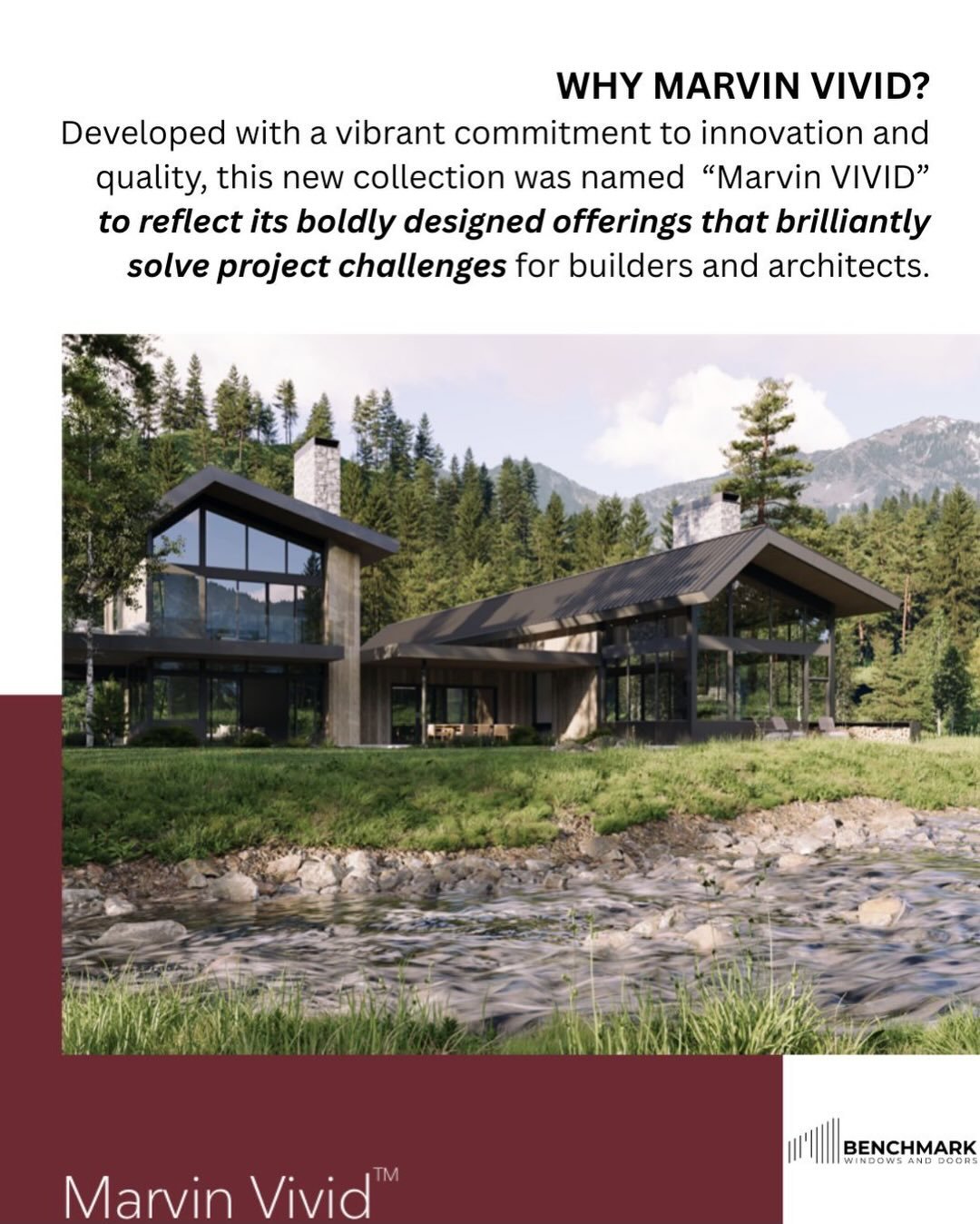 WHY MARVIN VIVID?
Developed with a vibrant commitment to innovation and quality, this new collection was named &ldquo;Marvin Vivid&rdquo; to reflect its boldly designed offerings that brilliantly solve project challenges for builders and architects. 