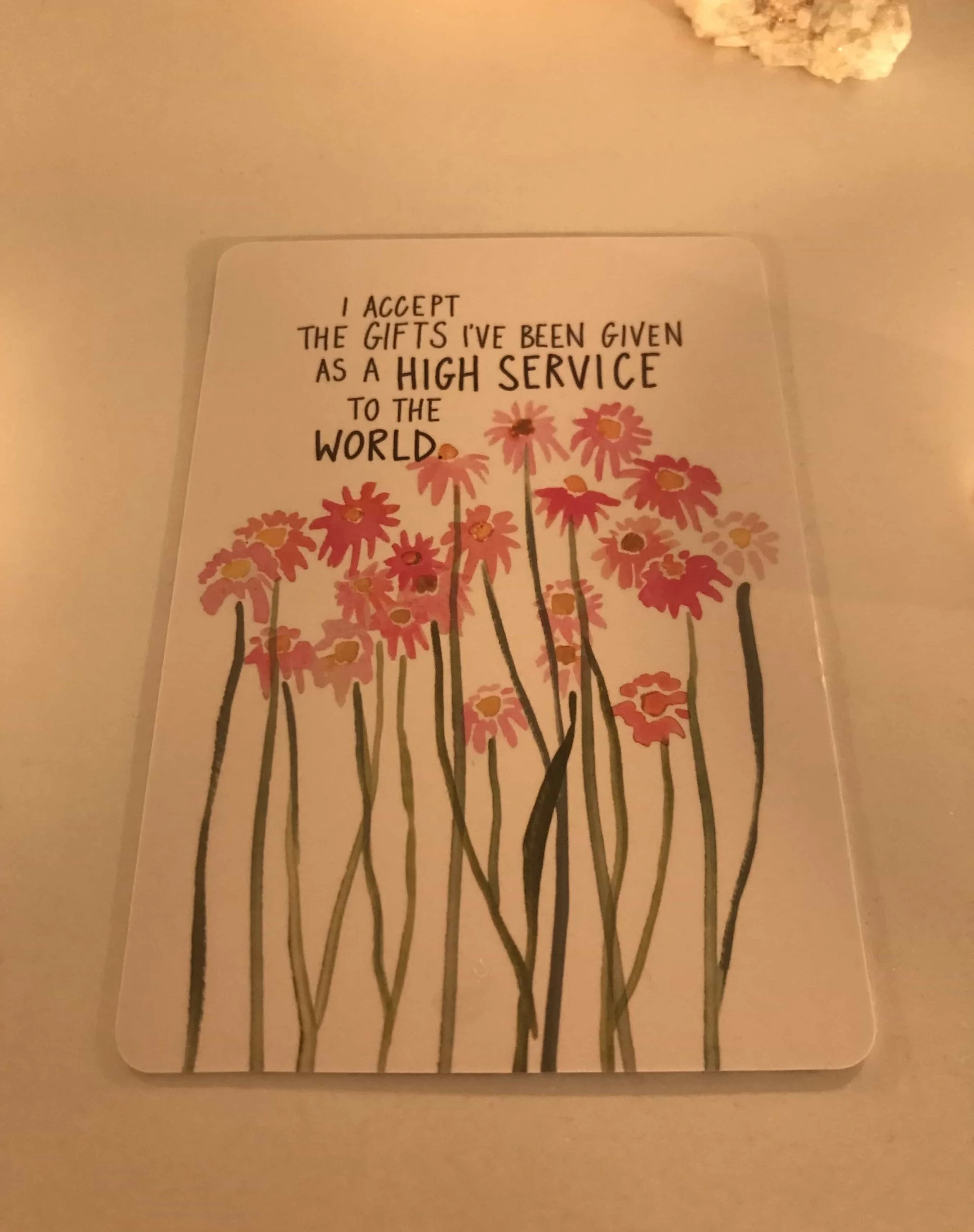 I accept the gifts I've been given as a high service to the world.