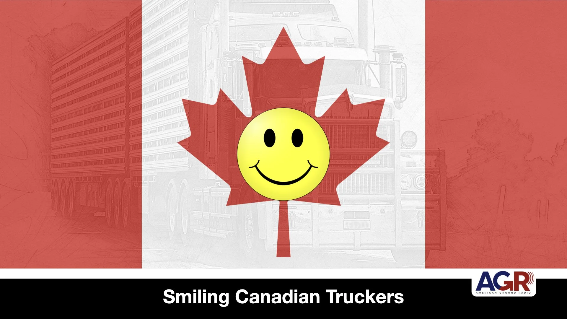Smiling Canadian Truckers