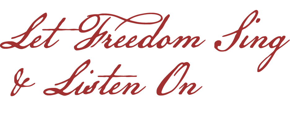 Let Freedom Sing & Listen On