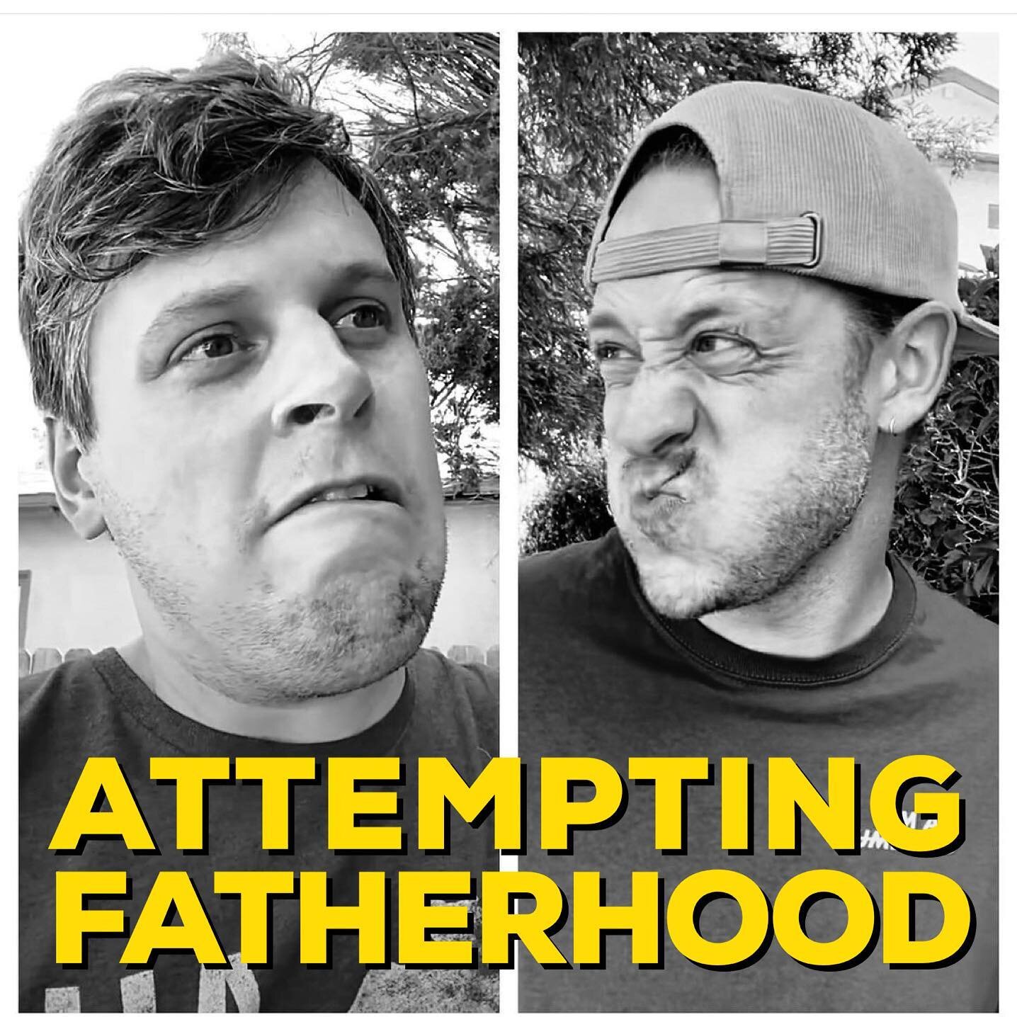 Attempting Fatherhood this week is the dynamic duo @dumbdadpod!! What a get?! 

Evan and Kevin have been making parents (especially dads) laugh at their funny/poignant/insightful sketches for a long time now and bring their antics and thoughts of fat