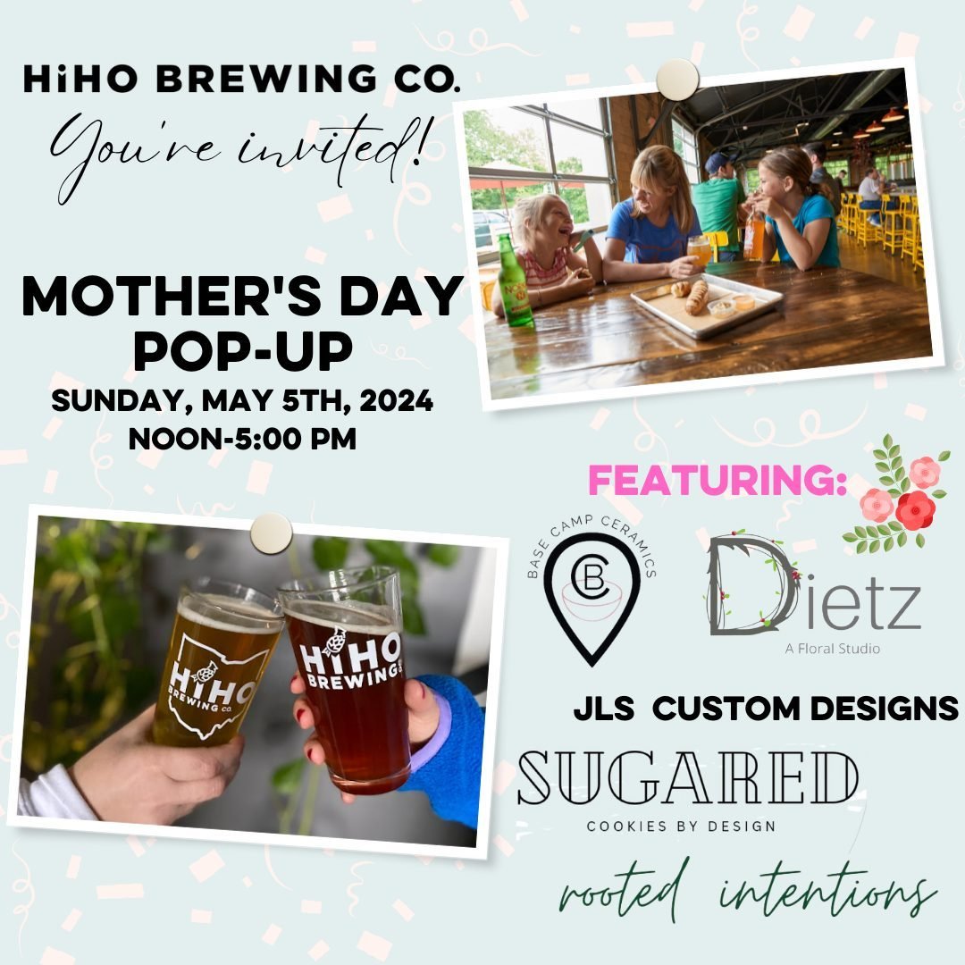 Join us at HiHO Brewing Co. NEXT Sunday, May 5th, from NOON-5:00 PM for a Mother's Day pop-up event! We will have an array of locally curated items from some of our community's favorite vendors available to purchase!

💐Flower Bouquets from @dietzflo