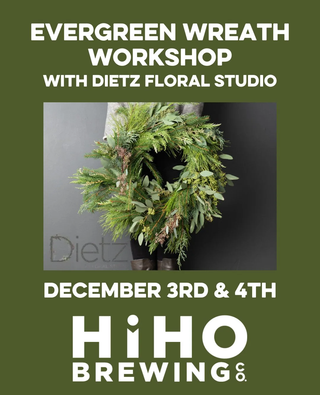 Our favorite tradition is back! Join @dietzfloralstudio for their annual Evergreen Wreath Workshop at HiHO Brewing Co.

A cozy hands-on event where you&rsquo;ll build your own lush winter wreath using a mix of fragrant greens and seasonal accents.

W