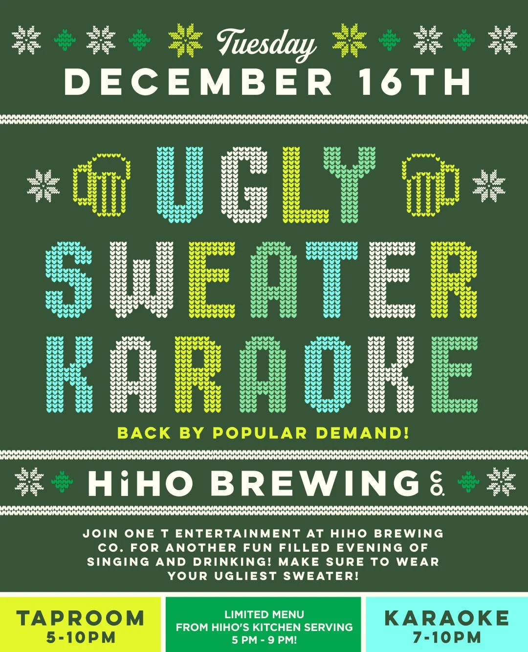 UGLY SWEATER KARAOKE is back by popular demand!

Join @onetentertainment at HiHO Brewing Co. for another fun filled evening of singing and merriment!
Make sure to wear your ugliest sweater!

The taproom will be open from 5 PM - 10 PM with a limited m