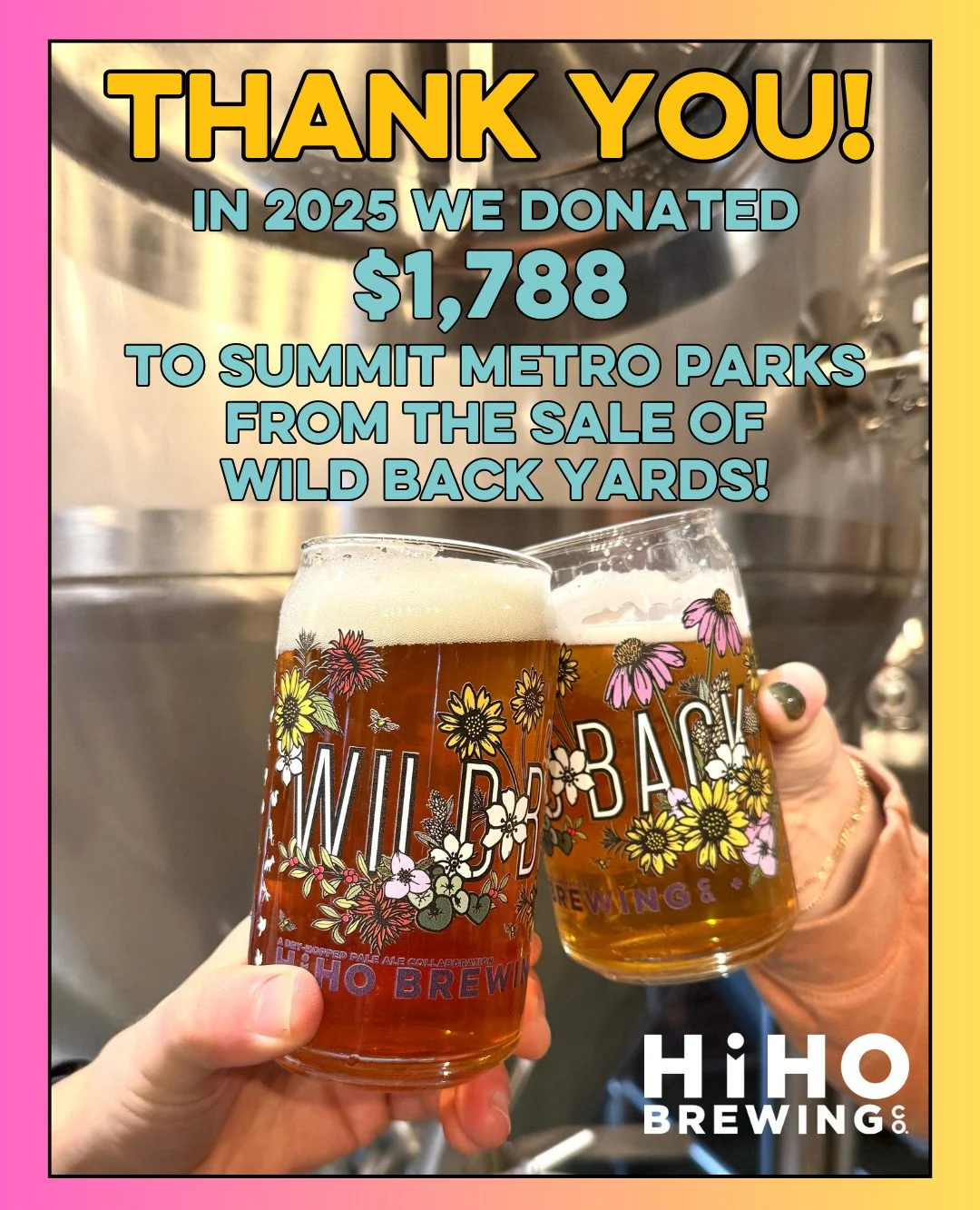 THANK YOU to everyone who supported our Wild Back Yards Dry Hopped Pale Ale collaboration with @summitmetroparks 🍻

In 2025 we donated $1,788 from pint and 4-pack sales!

Look for Wild Back Yards to be back on draft in the Spring of 2026.