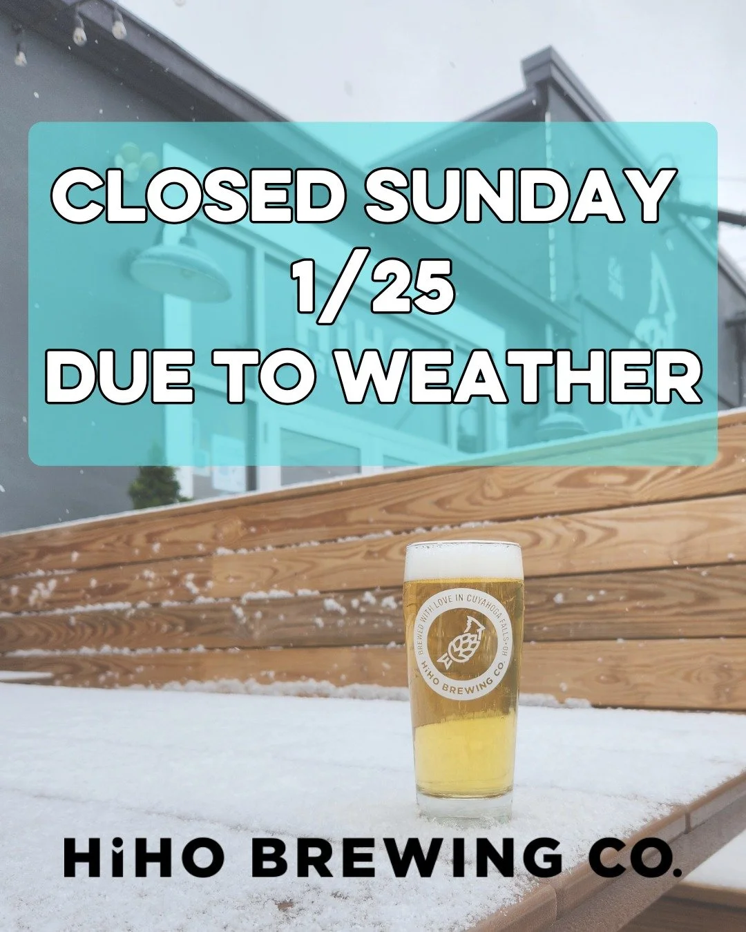 HiHO will be closed tomorrow, January 25th due to weather. 

Swing in today for a pint &amp; pizza. Grab some beer to go to get you through the storm. 

Stay safe and stay warm!🌨️