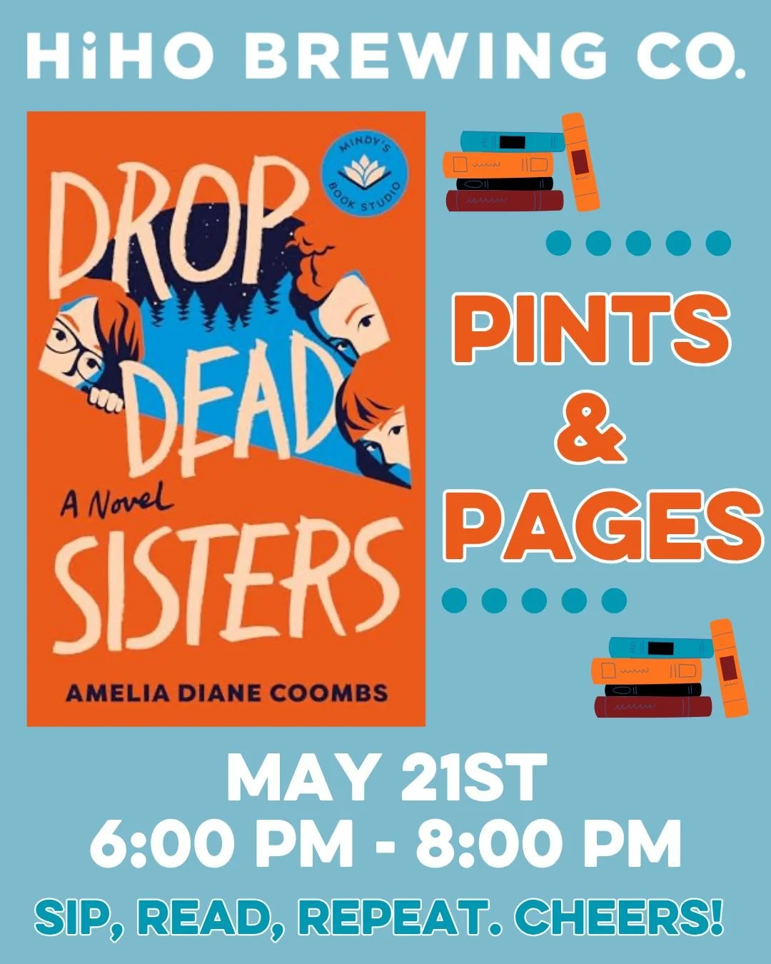 Thank you to everyone who came to April's Pints &amp; Pages meet up!🍻

Join us this Thursday, May 21st for Pints &amp; Pages to discuss Drop Dead Sisters by Amelia Diane Coombs.

Haven't read or finished this book yet? No worries! Come down anyway, 