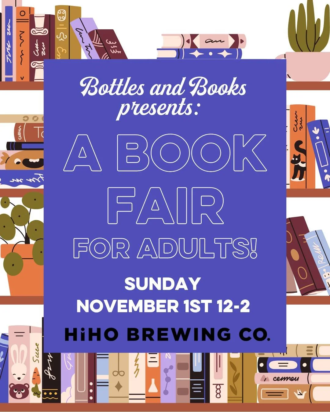 Calling all bookworms!🗣️📚

Come join Bottles and Books for a fun-filled Pop-Up Adult Book Fair on Sunday, November 1st from 12-2pm. 

This unique event is the perfect blend of books, drinks, and great company. Whether you're searching for your next