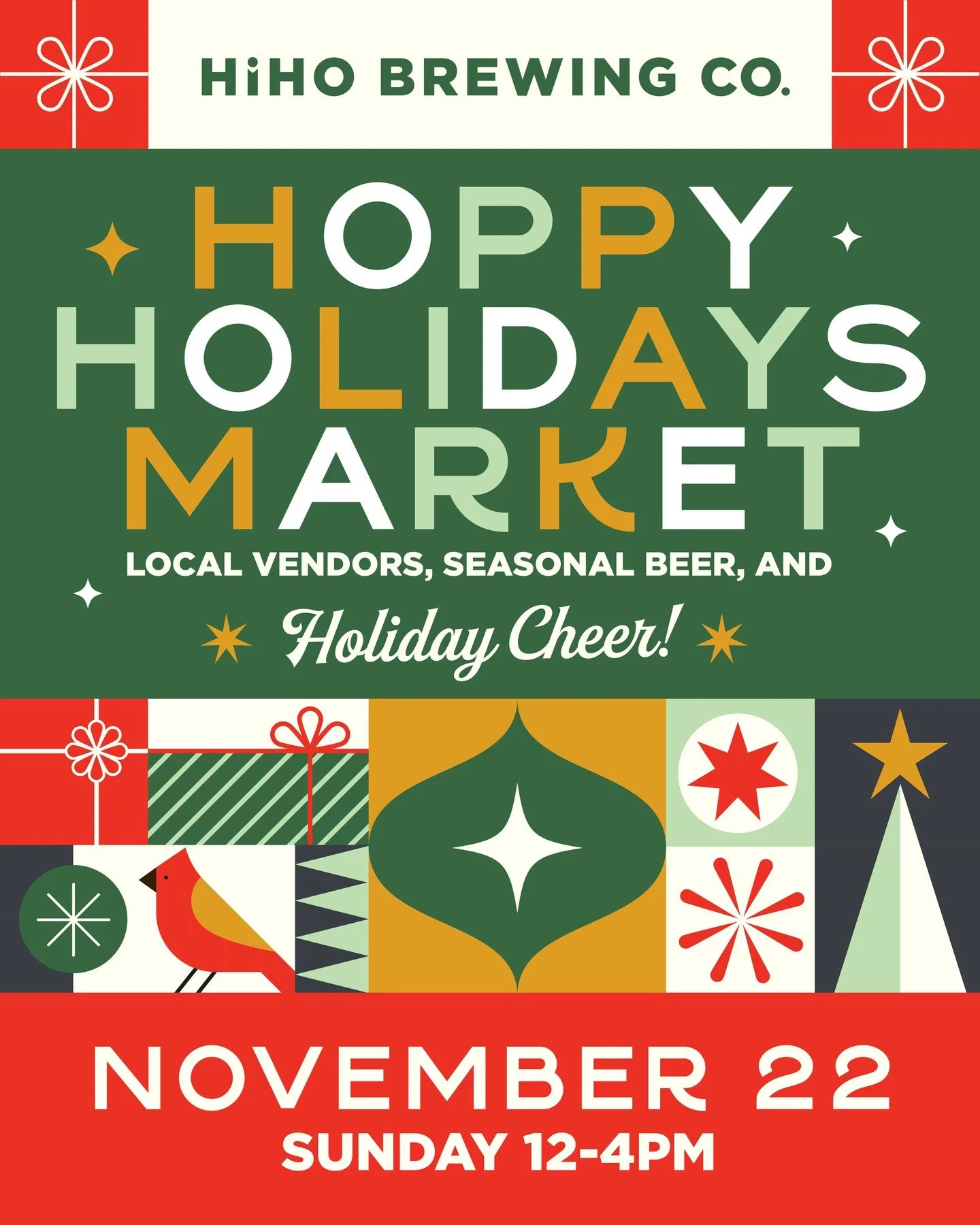 Join HiHO Brewing Co. for our annual Hoppy Holidays Market on Sunday, November 22rd from 12- 4pm.

This event is the perfect place to find all the best hand-crafted gifts from a variety of local vendors for your family and friends this holiday season