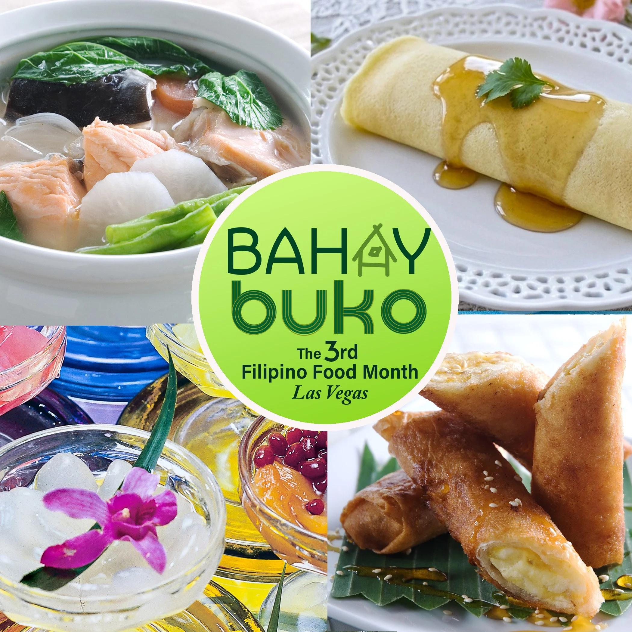 A collage of Filipino foods celebrating Filipino Food Month in Las Vegas. The top left shows a bowl of soup with fish, vegetables, and rice cakes. The top right features a rolled crepe with syrup and a cilantro garnish. The bottom right depicts fried spring rolls with dipping sauce. The bottom left has colorful flower and fruit-infused jellies or desserts. The center has a green circle with text promoting Filipino Food Month in Las Vegas.