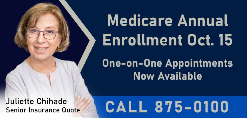 Juliette Chihade with a Medicare Annual Enrollment appointment notice starting October 15 and phone number 875-0100.