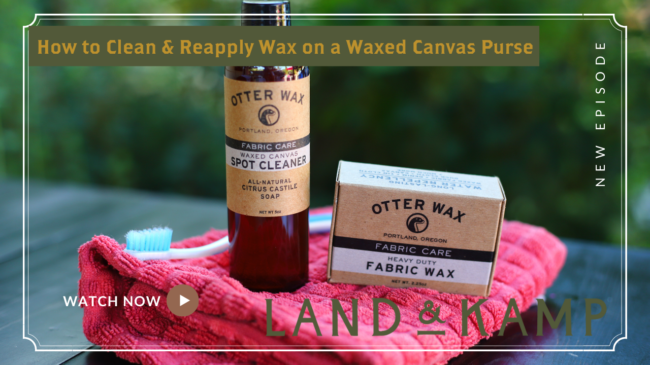 Land & Kamp How to Clean & Wax Waxed Canvas Purse - Land & Kamp