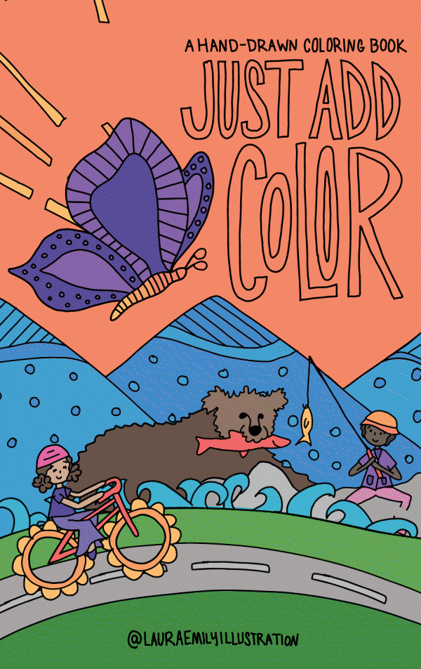 A coloring book cover titled 'Just Add Color' featuring children riding bikes, a large butterfly in the sky, mountains, a bear with a fish, and a girl fishing in a colorful outdoor scene.