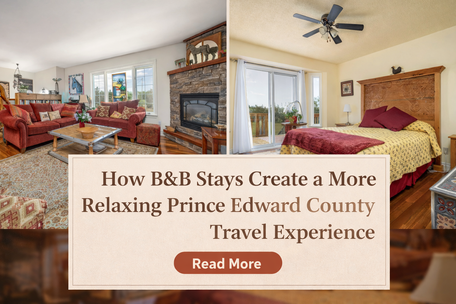 How B&amp;B Stays Create a More Relaxing Prince Edward County Travel Experience