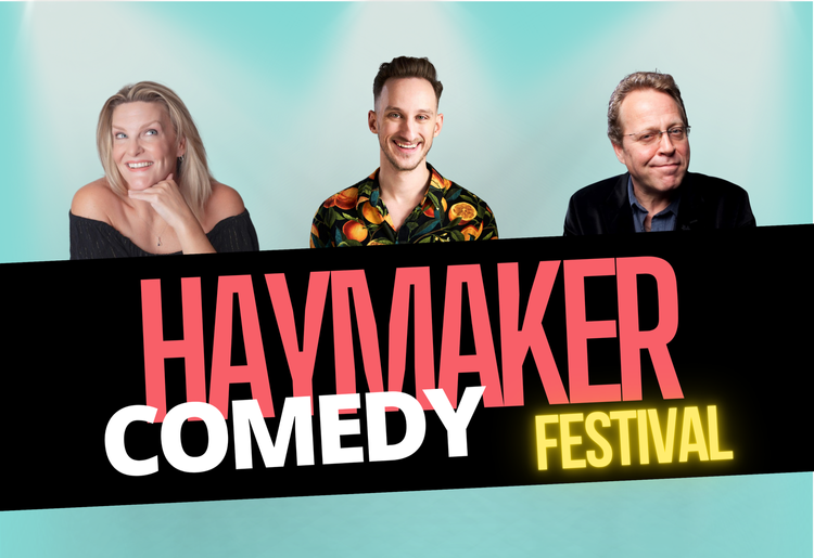 Haymaker Comedy Festival