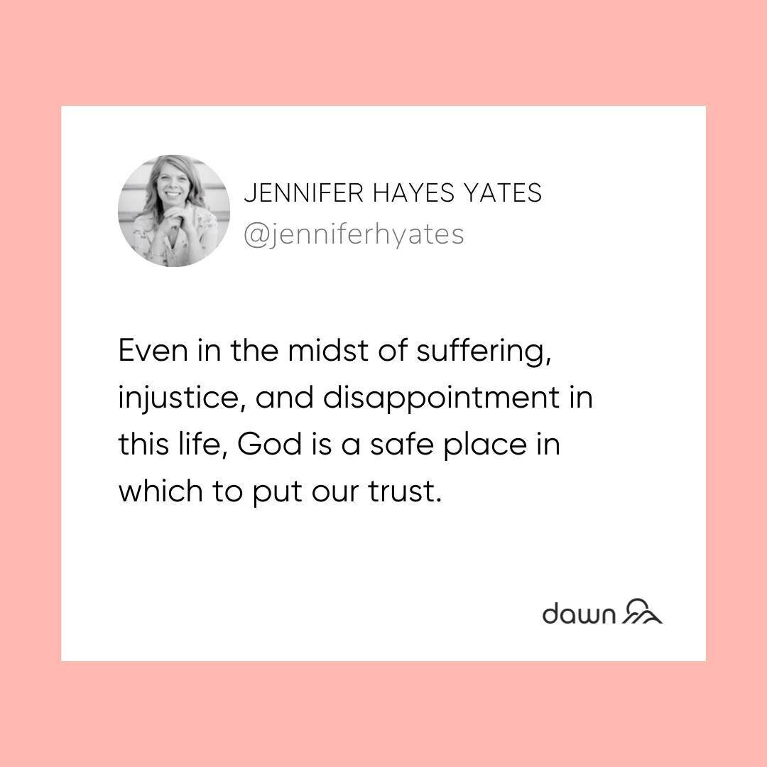 It can feel hard to hope. It seems all you hear is bad news. But we serve a God who does the impossible, who redeems the hard parts of our stories, who secures our future. If you need a little encouragement, read Jennifer Hayes Yates piece on the Daw