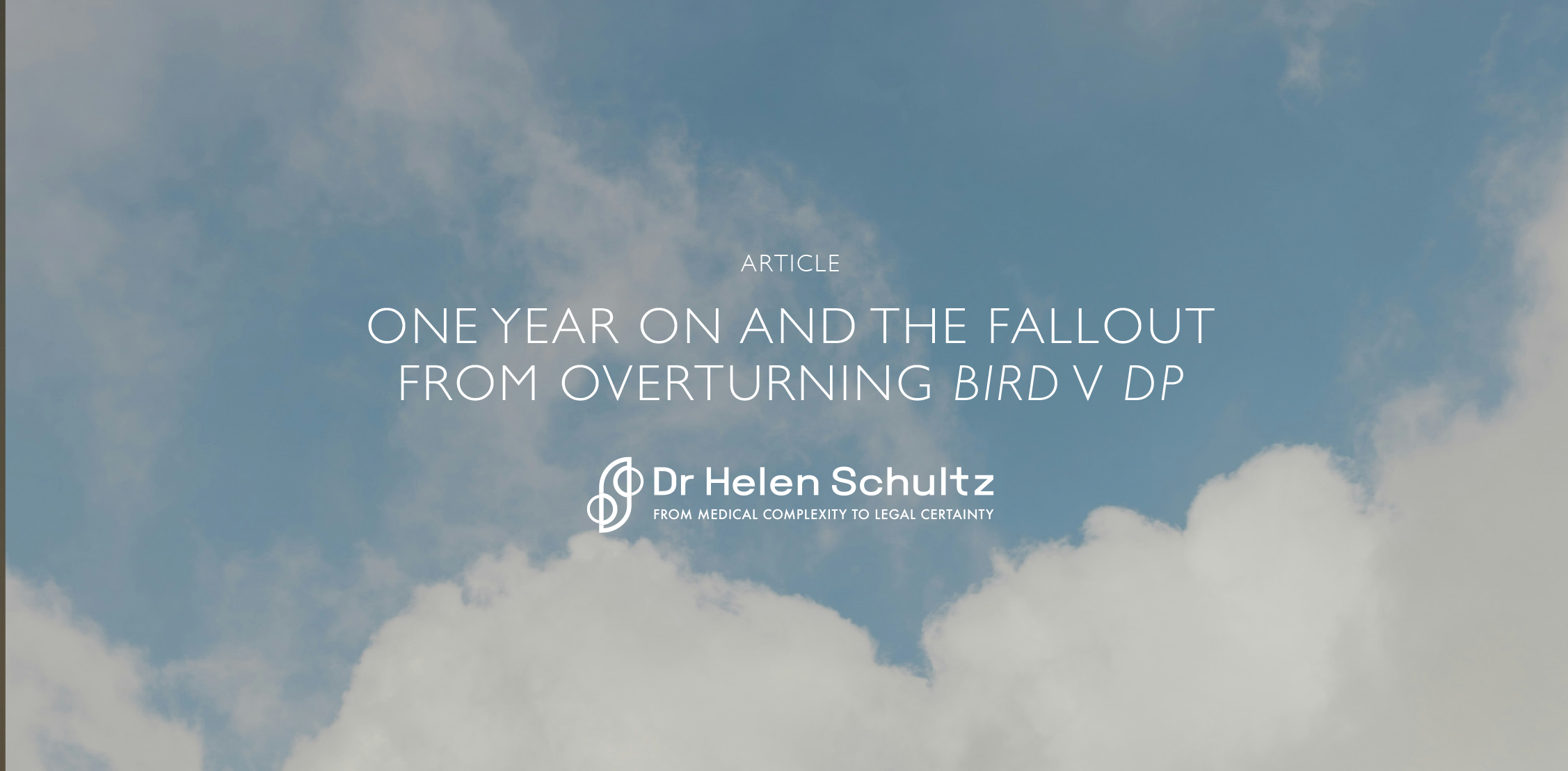 One year on and the fallout from overturning Bird v DP