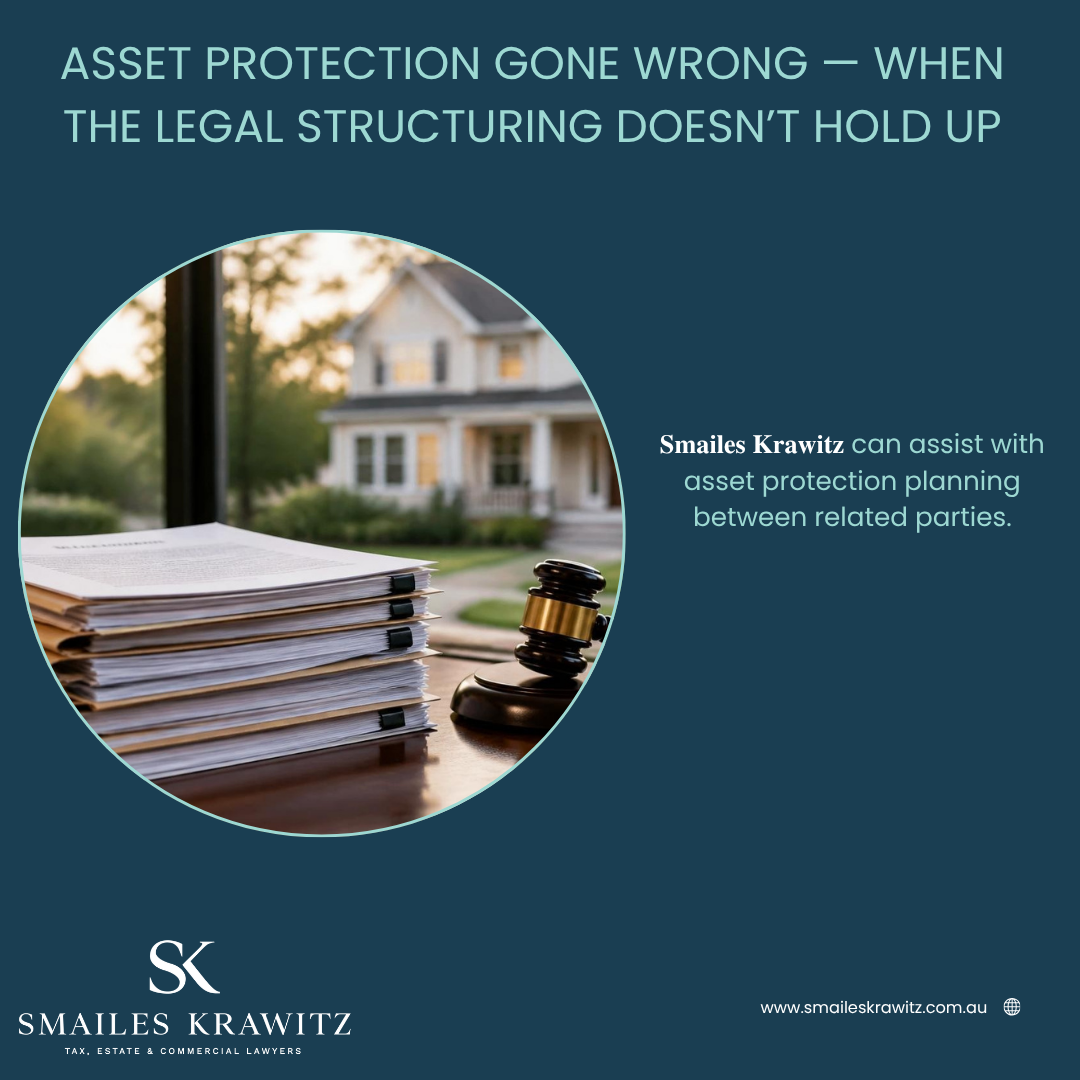 ASSET PROTECTION GONE WRONG — WHEN THE LEGAL STRUCTURING DOESN’T HOLD UP