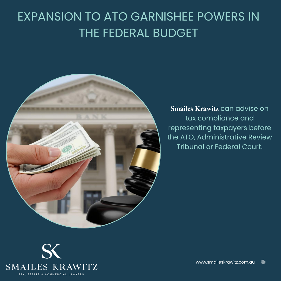 EXPANSION TO ATO GARNISHEE POWERS IN THE FEDERAL BUDGET