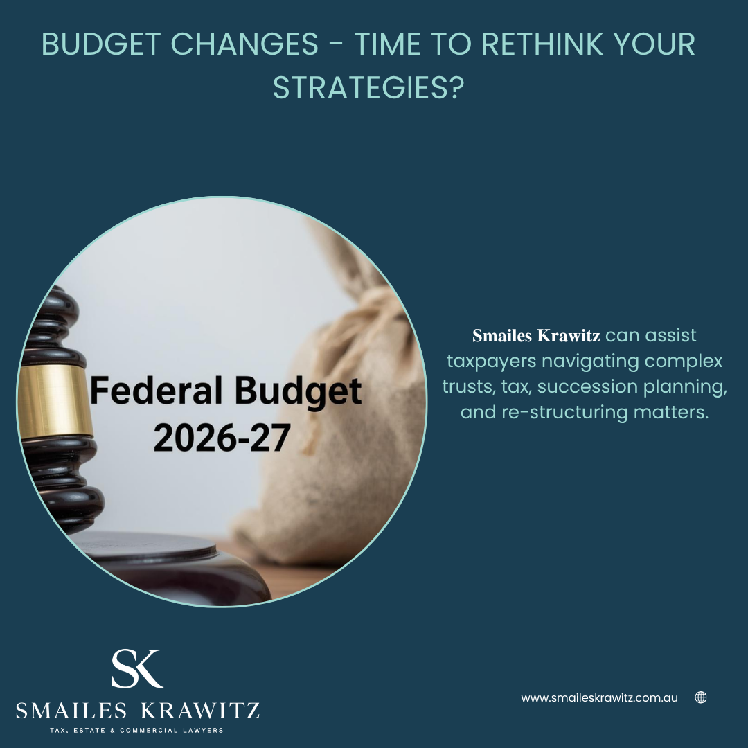 BUDGET CHANGES - TIME TO RETHINK YOUR STRATEGIES?