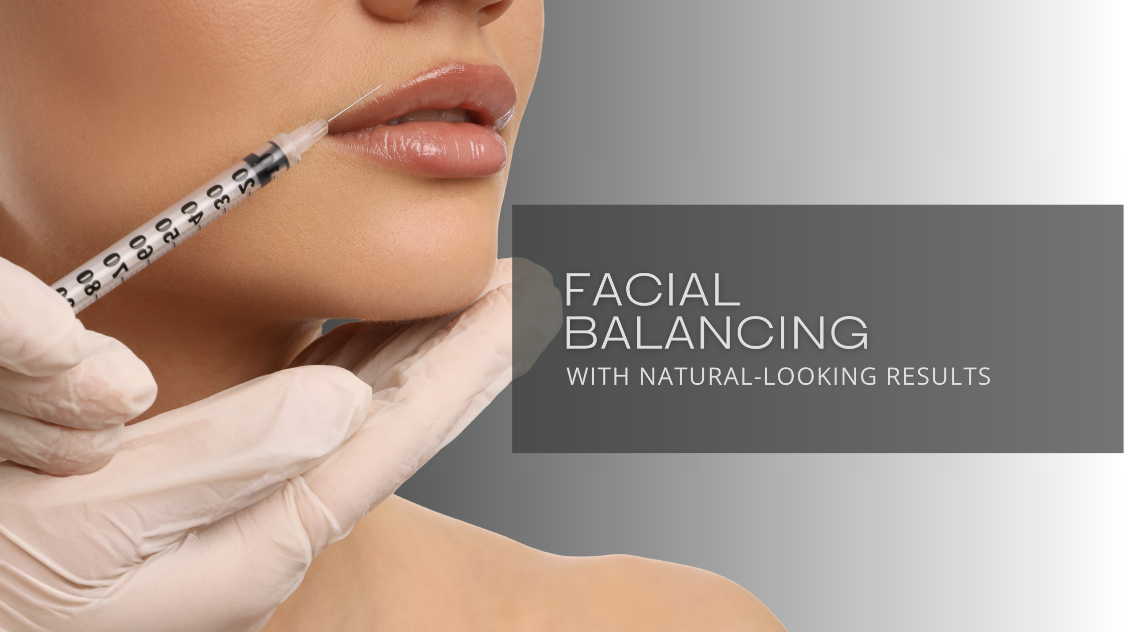 Facial Balancing in Orange County: How Dermal Fillers Can Enhance Your Natural Features