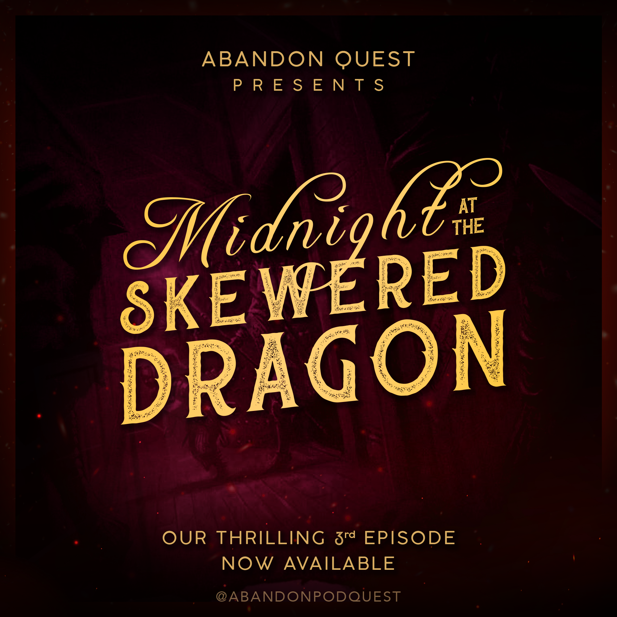 Ep.3 - “Midnight at the Skewered Dragon”
