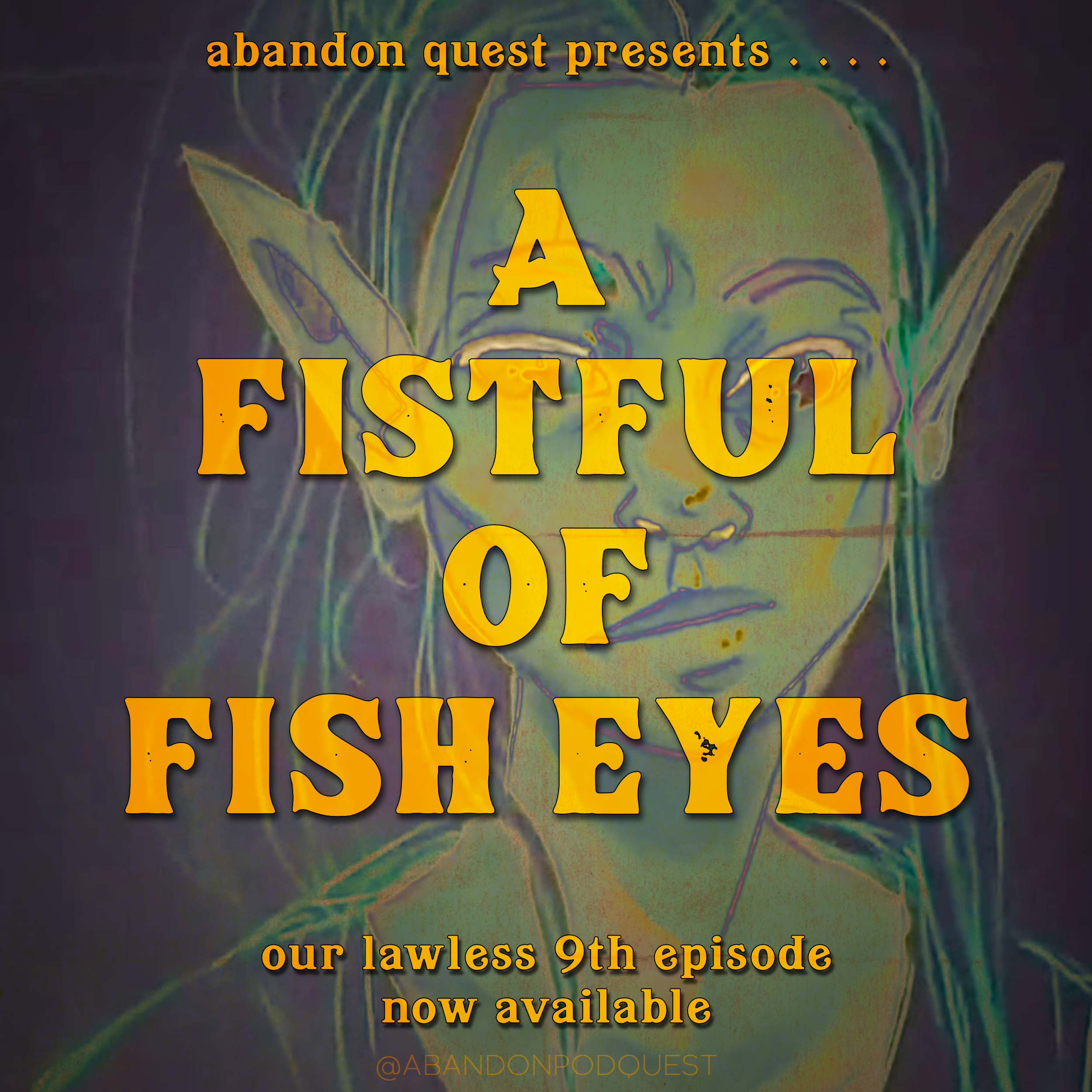 EP.9 - “A Fistful of Fish Eyes”